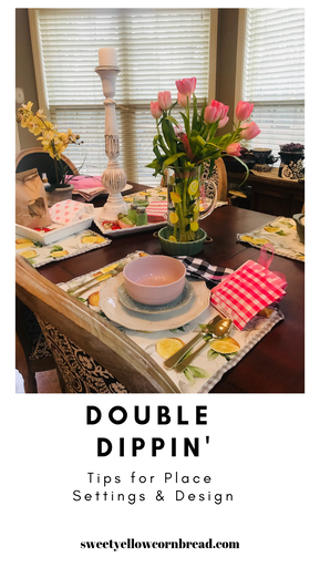 Tips for Place Settings & Design - Double Dippin', Create a perfect tablescape