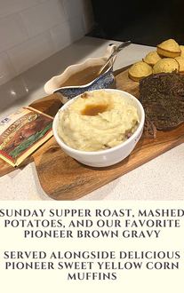 Sunday Supper Roast, Mashed Potatoes, and Pioneer Brown Gravy, Sweet Yellow Cornbread, A Southern Food Blog, Top Southern Food Blog, Southern Lifestyle Blog, Arkansas Food Blog, Arkansas Lifestyle Blog, Southern Blog, Top Southern Blog, Pioneer Since 1851